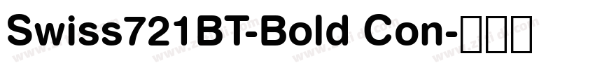 Swiss721BT-Bold Con字体转换